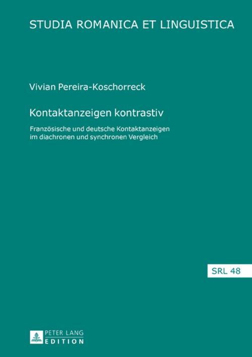 Cover of the book Kontaktanzeigen kontrastiv by Vivian Pereira-Koschorreck, Peter Lang