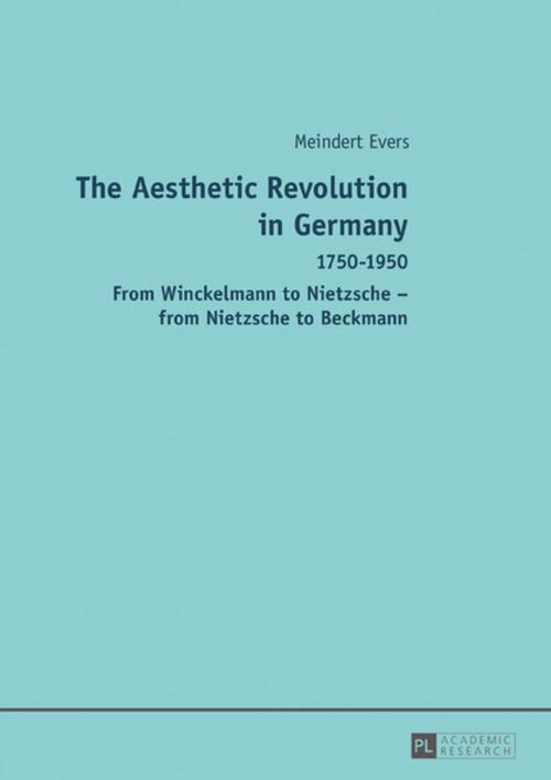 Cover of the book The Aesthetic Revolution in Germany by Meindert Evers, Peter Lang