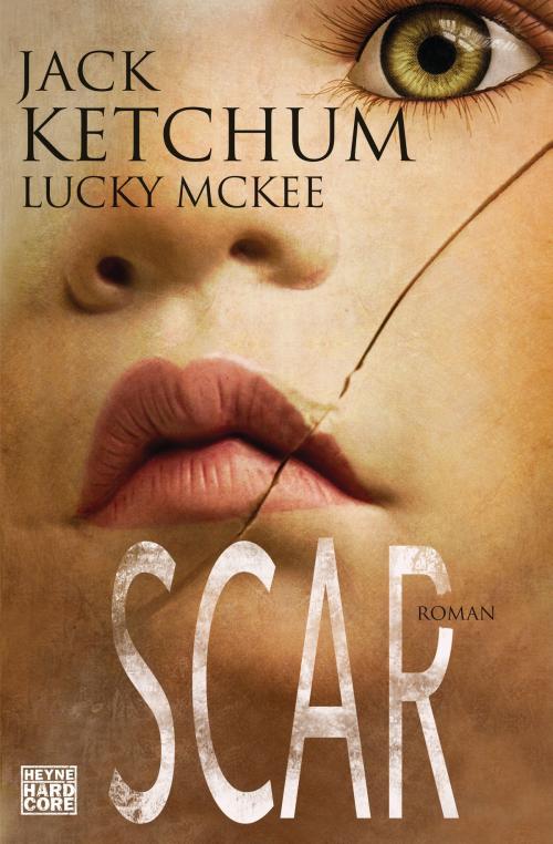 Cover of the book SCAR by Jack Ketchum, Lucky McKee, Heyne Verlag