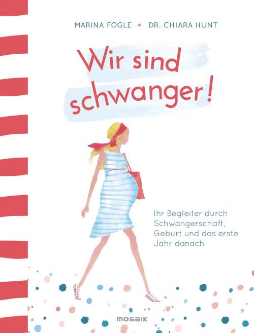 Cover of the book Wir sind schwanger! by Marina Fogle, Dr. Chiara Hunt, Mosaik