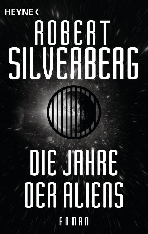 Cover of the book Die Jahre der Aliens by Robert Silverberg, Heyne Verlag