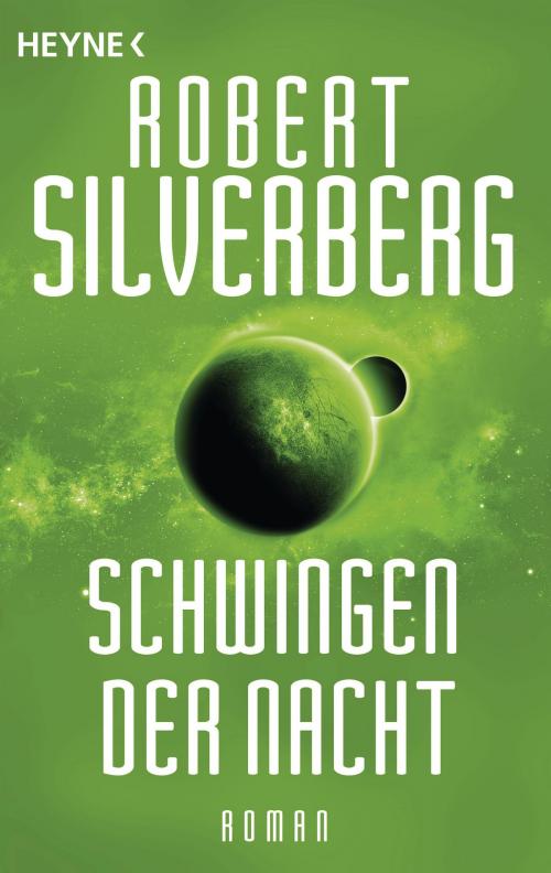 Cover of the book Schwingen der Nacht by Robert Silverberg, Heyne Verlag