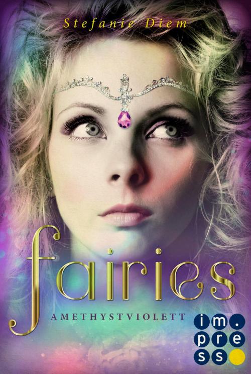 Cover of the book Fairies 2: Amethystviolett by Stefanie Diem, Carlsen