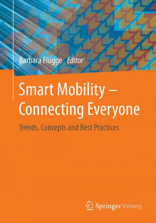 Cover of the book Smart Mobility – Connecting Everyone by , Springer Fachmedien Wiesbaden