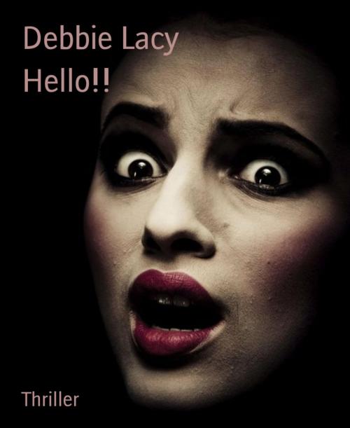 Cover of the book Hello!! by Debbie Lacy, BookRix