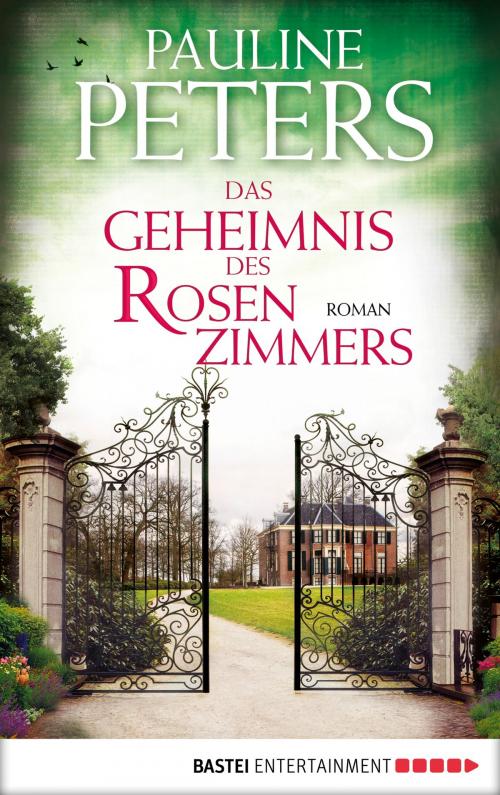 Cover of the book Das Geheimnis des Rosenzimmers by Pauline Peters, Bastei Entertainment