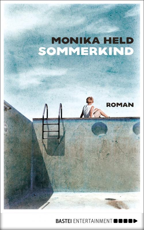 Cover of the book Sommerkind by Monika Held, Bastei Entertainment