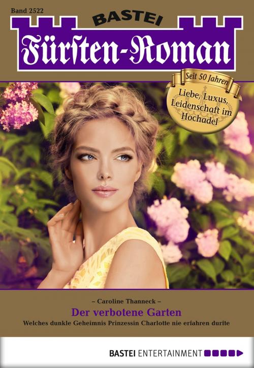 Cover of the book Fürsten-Roman - Folge 2522 by Caroline Thanneck, Bastei Entertainment