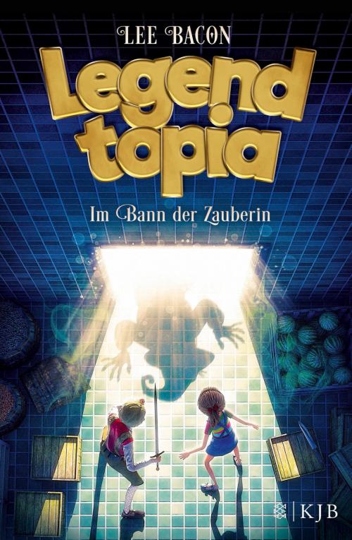 Cover of the book Legendtopia – Im Bann der Zauberin by Lee Bacon, FKJV: FISCHER Kinder- und Jugendbuch E-Books