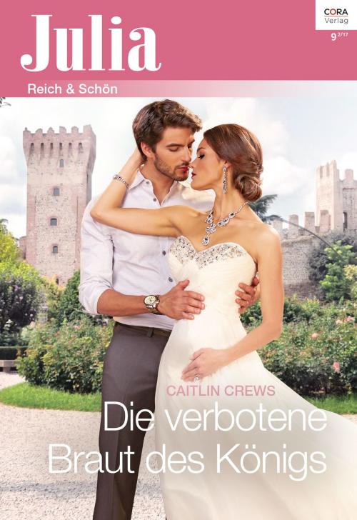 Cover of the book Die verbotene Braut des Königs by Caitlin Crews, CORA Verlag