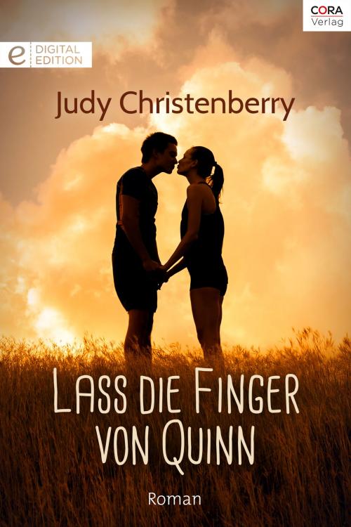 Cover of the book Lass die Finger von Quinn by Judy Christenberry, CORA Verlag