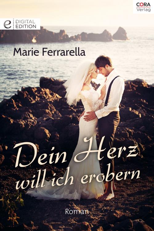 Cover of the book Dein Herz will ich erobern by Marie Ferrarella, CORA Verlag