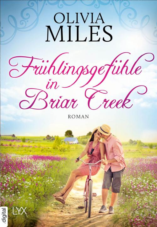 Cover of the book Frühlingsgefühle in Briar Creek by Olivia Miles, LYX.digital