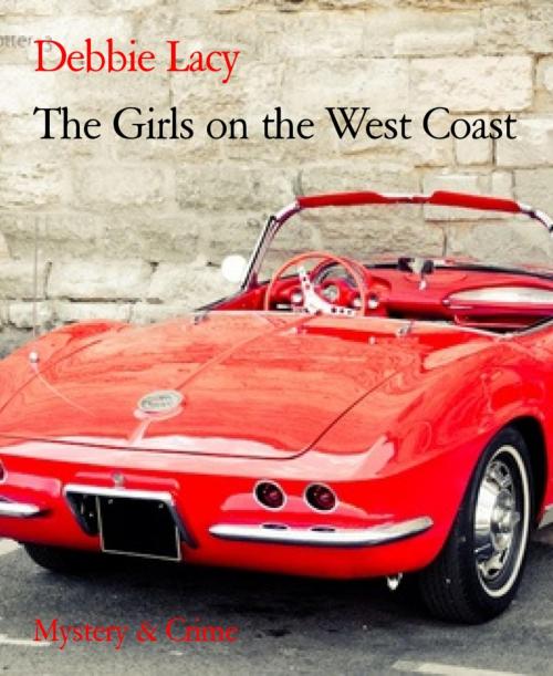 Cover of the book The Girls on the West Coast by Debbie Lacy, BookRix