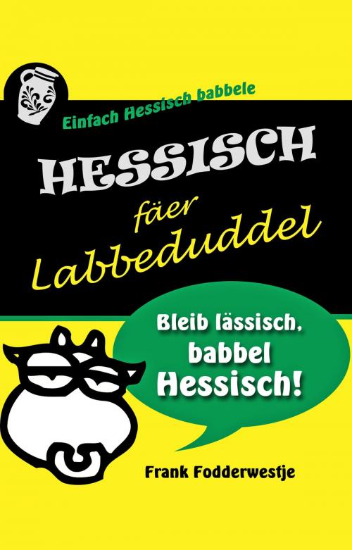 Cover of the book Hessisch fäer Labbeduddel by Frank Fodderwestje, neobooks