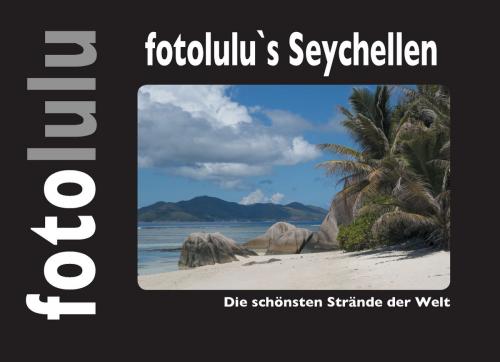 Cover of the book fotolulu's Seychellen by fotolulu, Books on Demand