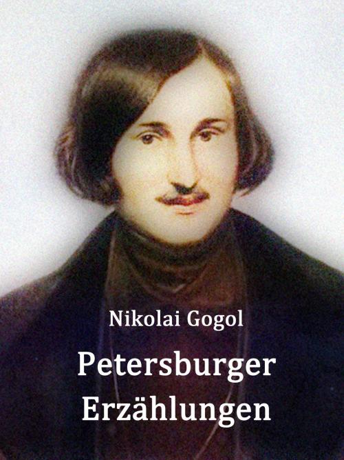 Cover of the book Petersburger Erzählungen by Nikolai Gogol, Books on Demand