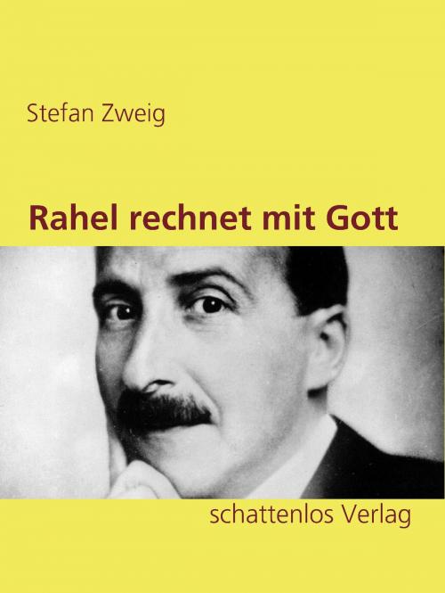 Cover of the book Rahel rechnet mit Gott by Stefan Zweig, Books on Demand