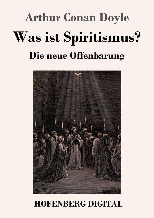 Cover of the book Was ist Spiritismus? by Arthur Conan Doyle, Hofenberg