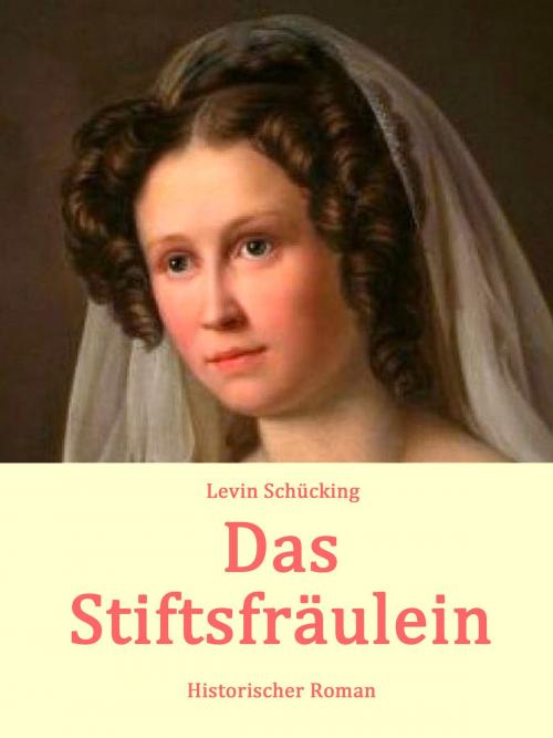 Cover of the book Das Stiftsfräulein by Levin Schücking, Books on Demand