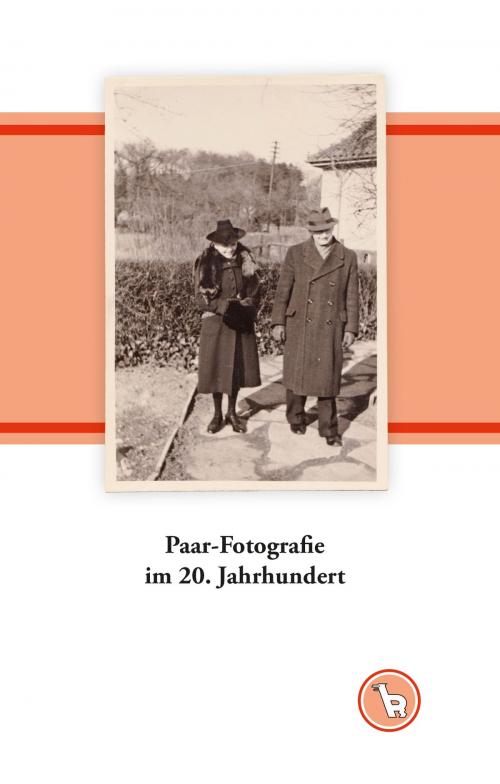 Cover of the book Paar-Fotografie im 20. Jahrhundert by Kurt Dröge, Books on Demand