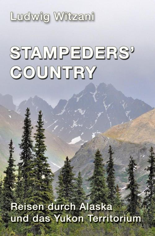 Cover of the book Stampeders´Country by Ludwig Witzani, epubli