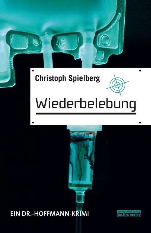 Cover of the book Wiederbelebung by Christoph Spielberg, be.bra verlag