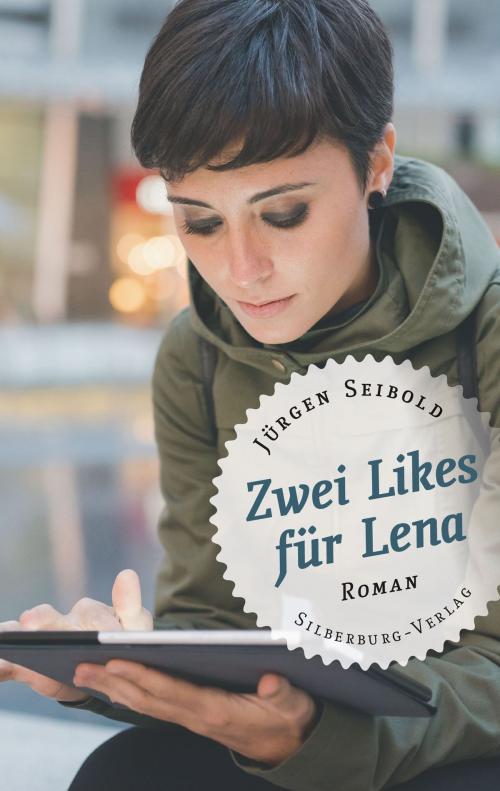 Cover of the book Zwei Likes für Lena by Jürgen Seibold, Silberburg-Verlag