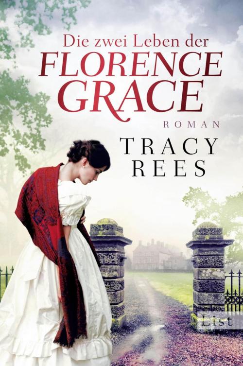 Cover of the book Die zwei Leben der Florence Grace by Tracy Rees, Ullstein Ebooks