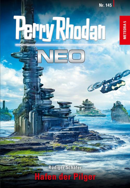 Cover of the book Perry Rhodan Neo 145: Hafen der Pilger by Rüdiger Schäfer, Perry Rhodan digital