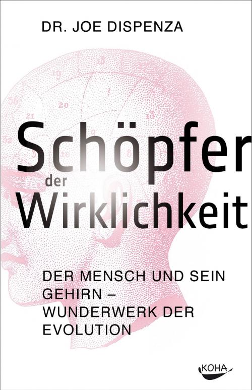 Cover of the book Schöpfer der Wirklichkeit by Joe Dispenza, KOHA-Verlag