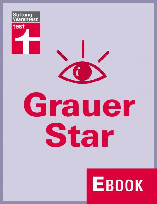 Cover of the book Grauer Star by Dr. rer. nat. Matthias Herrmann, Stiftung Warentest