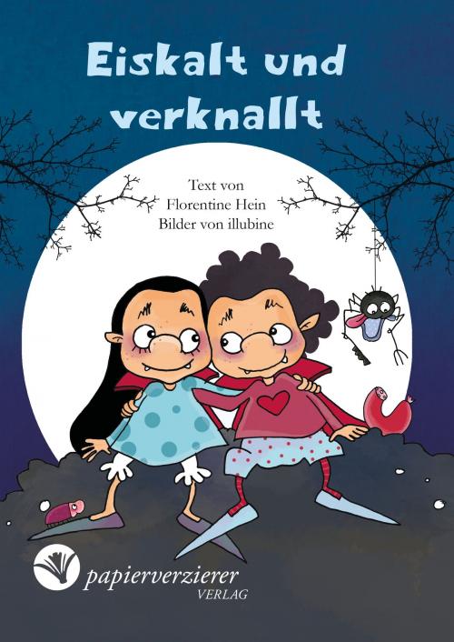 Cover of the book Eiskalt und verknallt by Florentine Hein, Papierverzierer Verlag
