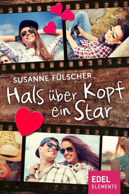 Cover of the book Hals über Kopf ein Star by Susanne Fülscher, Edel Elements