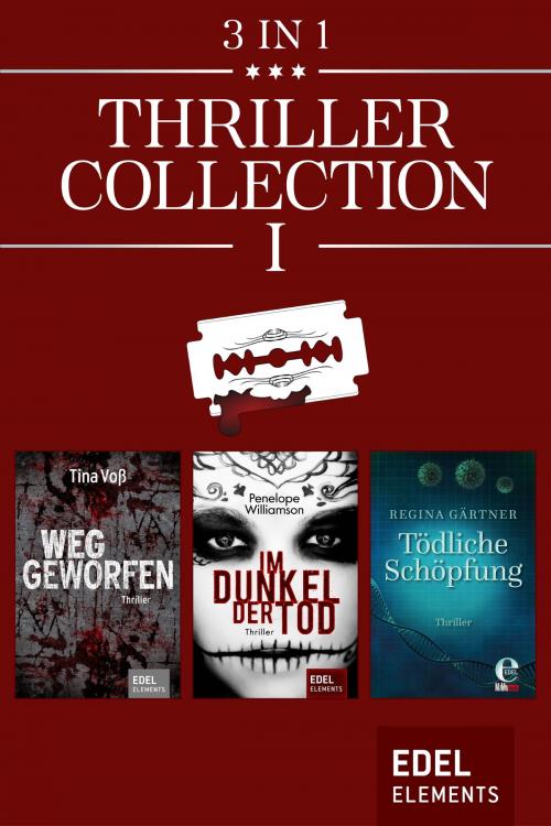 Cover of the book Thriller Collection I by Tina Voß, Penelope Williamson, Regina Gärtner, Edel Elements