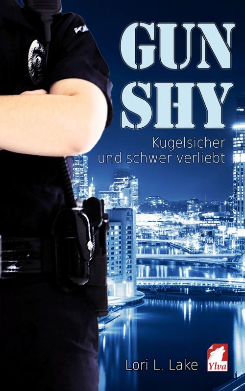 Cover of the book Gun Shy 2 by Lori L. Lake, Ylva Verlag e.Kfr.