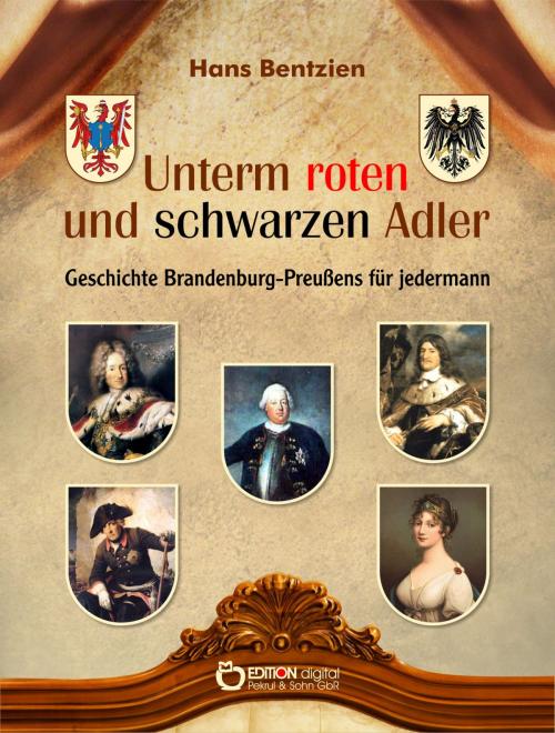 Cover of the book Unterm roten und schwarzen Adler by Hans Bentzien, EDITION digital