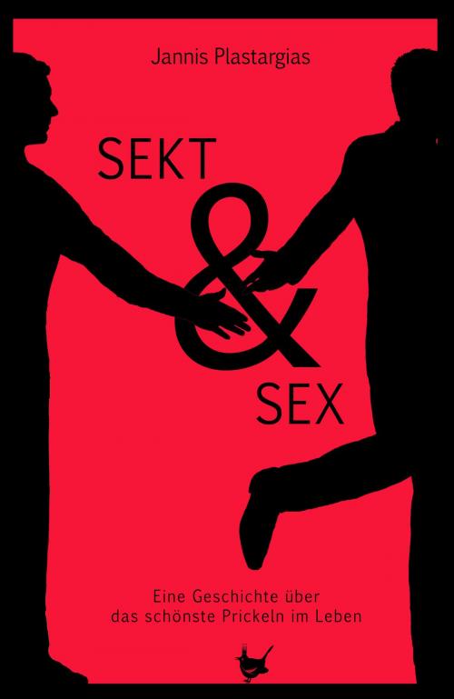 Cover of the book Sekt und Sex by Jannis Plastargias, Größenwahn Verlag