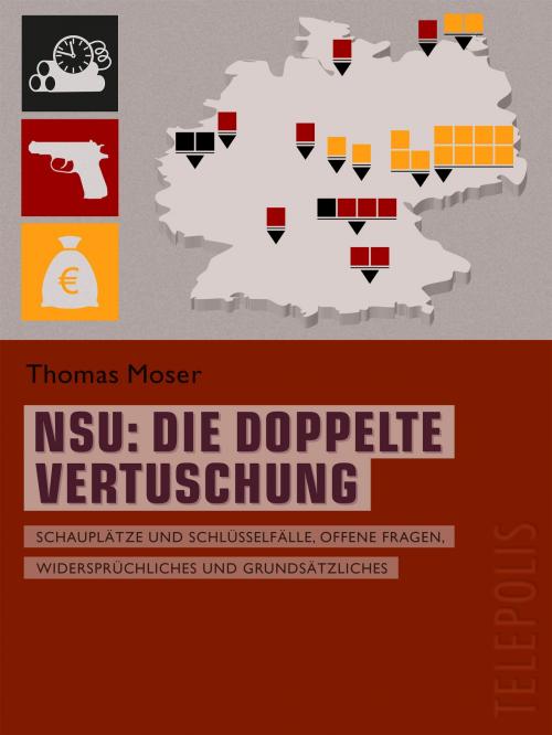 Cover of the book NSU: Die doppelte Vertuschung (Telepolis) by Thomas Moser, Heise Medien