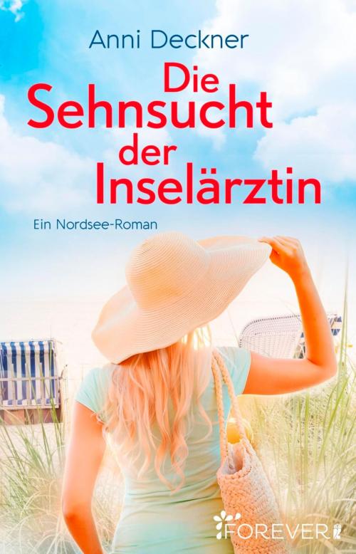 Cover of the book Die Sehnsucht der Inselärztin by Anni Deckner, Forever