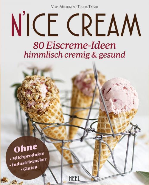 Cover of the book N'Ice Cream by Virpi Mikkonen, Tuulia Talvio, HEEL Verlag