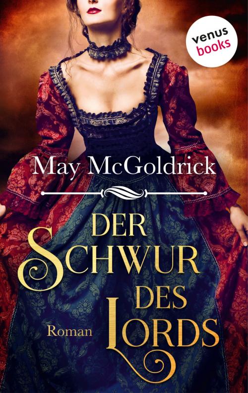 Cover of the book Der Schwur des Lords - Rebel Promise Band 1 by May McGoldrick, venusbooks