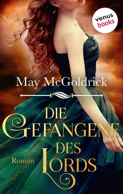 Cover of the book Die Gefangene des Lords - Rebel Promise Band 2 by May McGoldrick, venusbooks