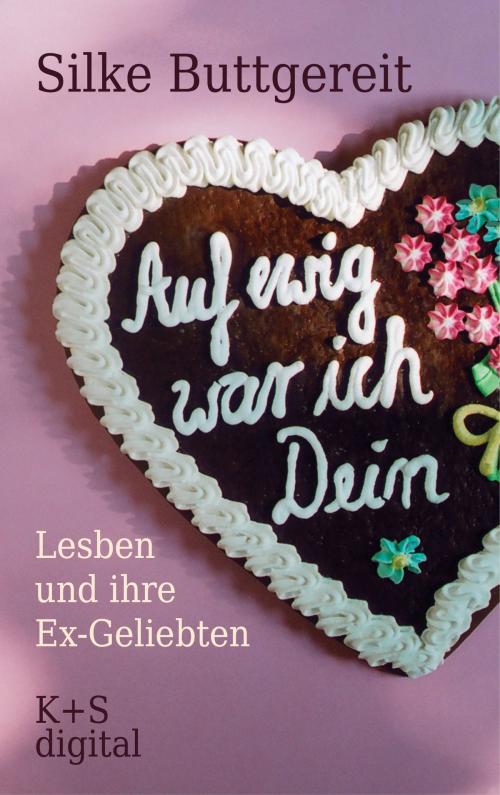 Cover of the book Auf ewig war ich Dein by Silke Buttgereit, Verlag Krug & Schadenberg