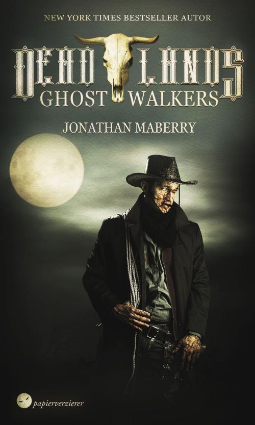 Cover of the book Deadlands - Ghostwalkers by Jonathan Maberry, Papierverzierer Verlag
