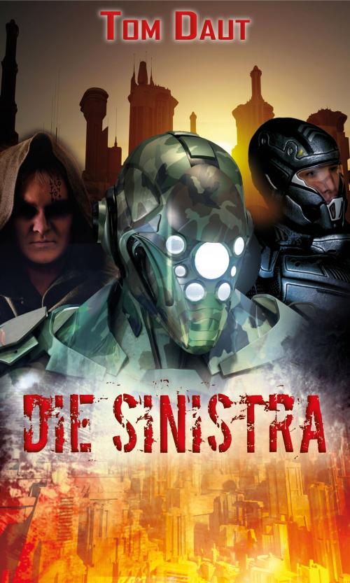 Cover of the book Die Sinistra by Tom Daut, Papierverzierer Verlag