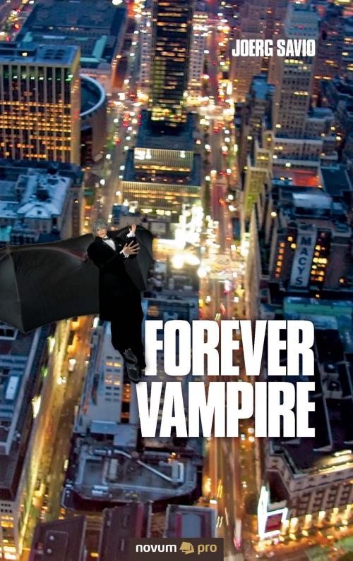 Cover of the book Forever Vampire by Joerg Savio, novum pro Verlag