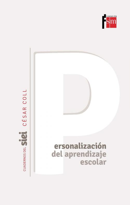 Cover of the book La personalización del aprendizaje escolar by César Coll, Ediciones SM