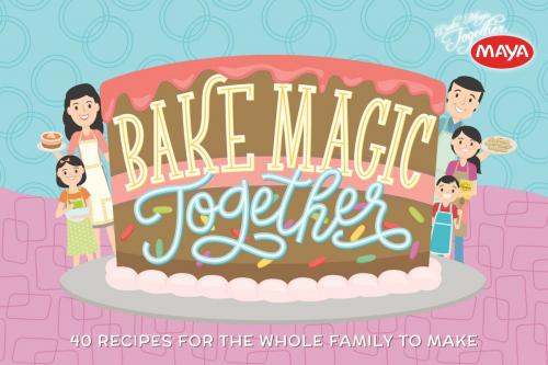 Cover of the book Bake Magic Together by Maya Kitchen, Anvil Publishing, Inc.