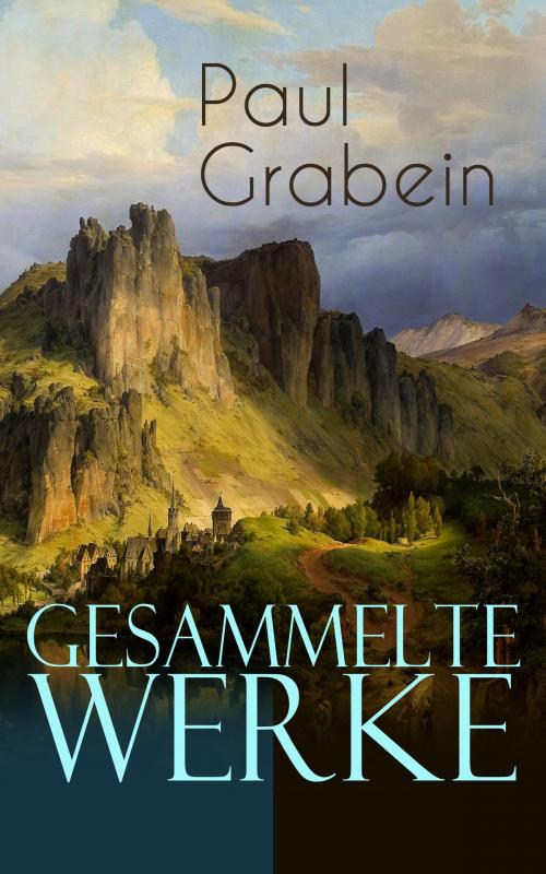 Cover of the book Gesammelte Werke by Paul Grabein, e-artnow